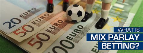 Mix Parlay .